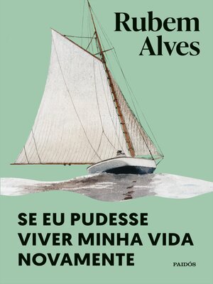 cover image of Se eu pudesse viver minha vida novamente